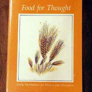 FOOD FOR THOUGHT: DAILY MEDITATIONS FOR DIETERS & OVEREATERS, HAZELDEN MEDITATIO